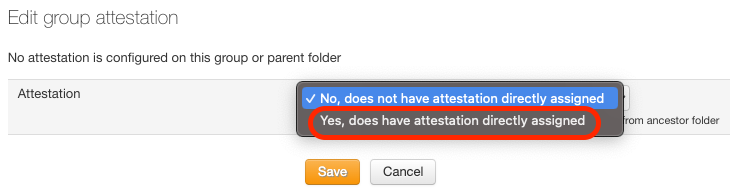 Select "Yes, does have attestation directly assigned" from the drop down menu for Attestation